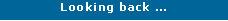 Text Box: Looking back � 