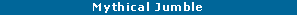 Text Box: Mythical Jumble
