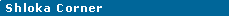 Text Box: Shloka Corner