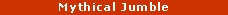 Text Box: Mythical Jumble